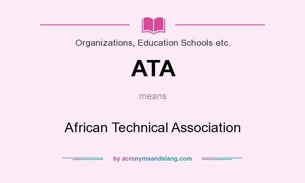 What does ATA mean? It stands for African Technical Association
