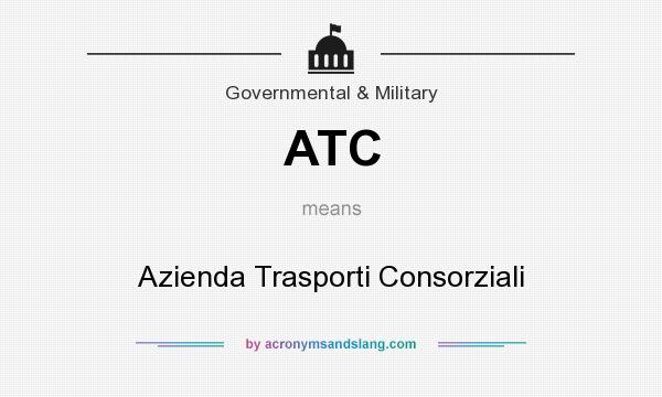 What does ATC mean? It stands for Azienda Trasporti Consorziali