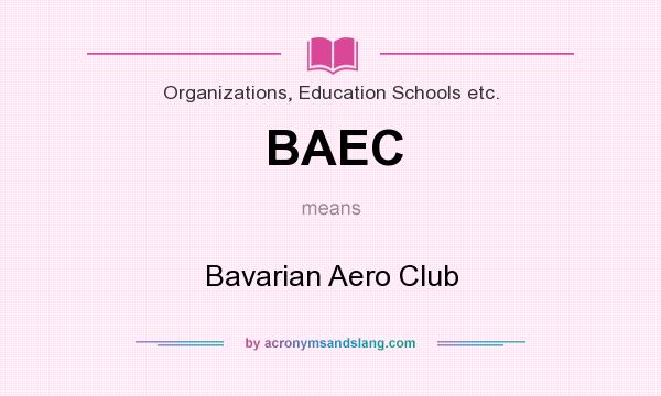 What does BAEC mean? It stands for Bavarian Aero Club