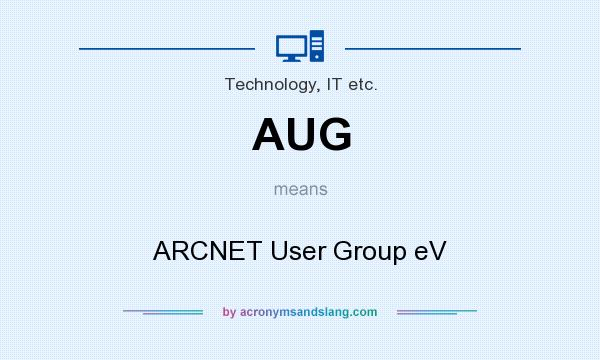 What does AUG mean? It stands for ARCNET User Group eV