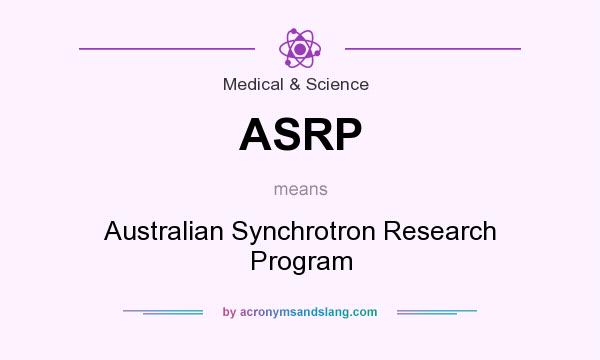 What does ASRP mean? It stands for Australian Synchrotron Research Program