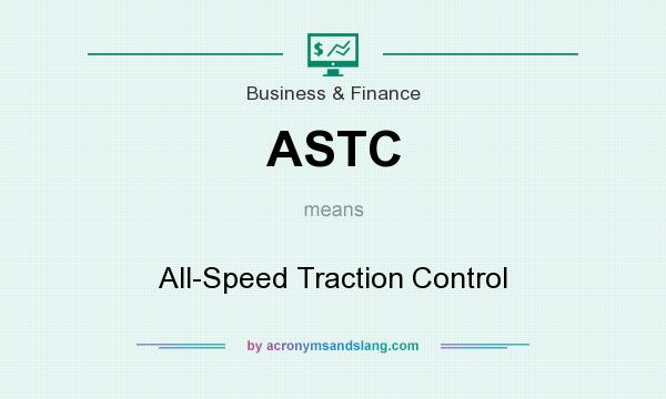 What does ASTC mean? It stands for All-Speed Traction Control