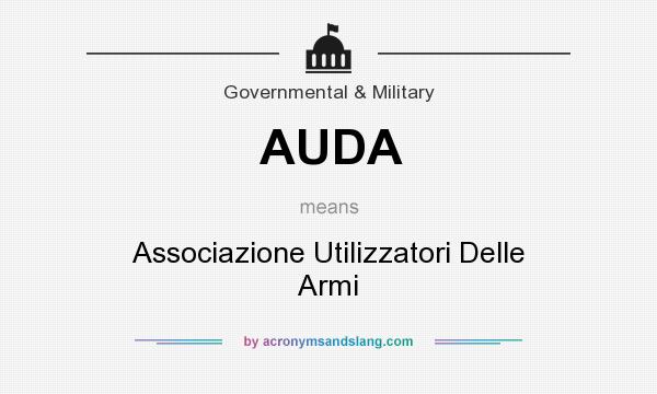 What does AUDA mean? It stands for Associazione Utilizzatori Delle Armi