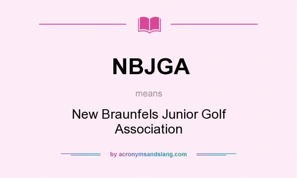 What does NBJGA mean? It stands for New Braunfels Junior Golf Association