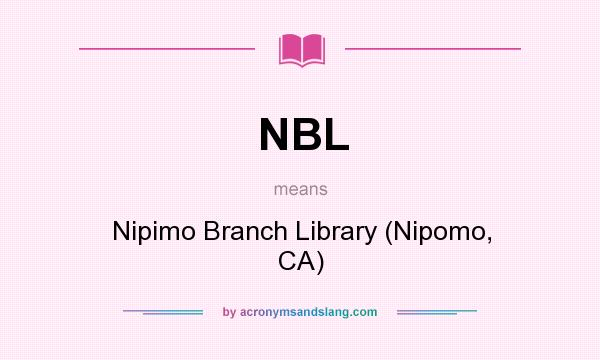 What does NBL mean? It stands for Nipimo Branch Library (Nipomo, CA)