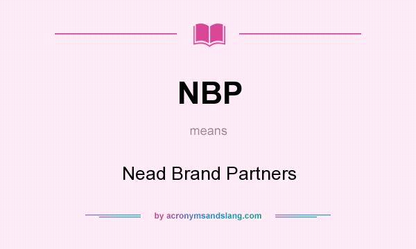 What does NBP mean? It stands for Nead Brand Partners
