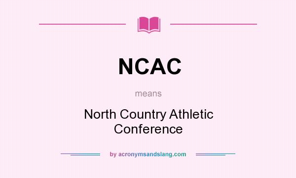 What does NCAC mean? It stands for North Country Athletic Conference