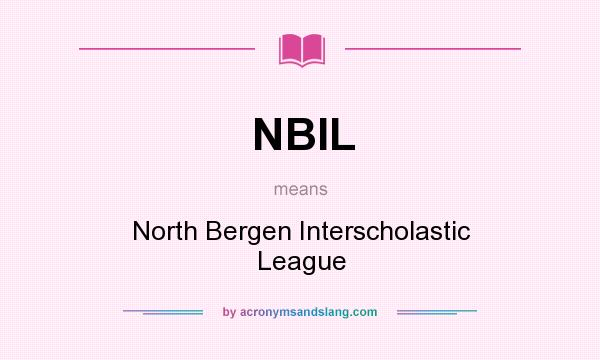What does NBIL mean? It stands for North Bergen Interscholastic League