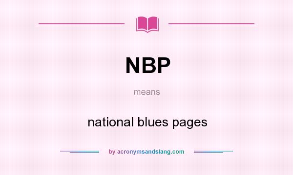 What does NBP mean? It stands for national blues pages