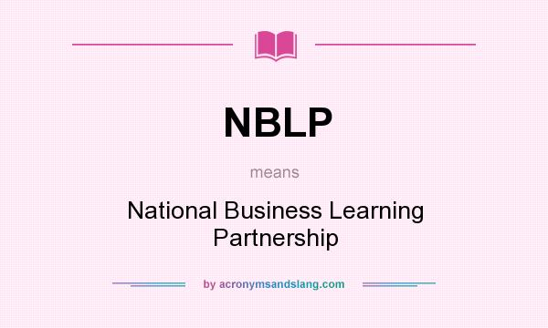 What does NBLP mean? It stands for National Business Learning Partnership