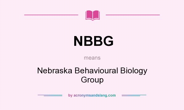 What does NBBG mean? It stands for Nebraska Behavioural Biology Group
