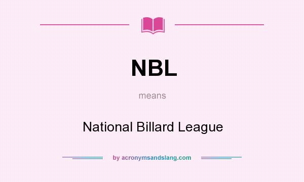 What does NBL mean? It stands for National Billard League