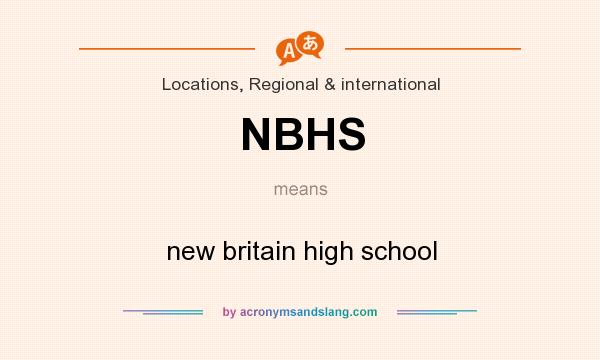 What does NBHS mean? It stands for new britain high school