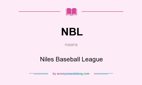 What does NBL mean? It stands for Niles Baseball League