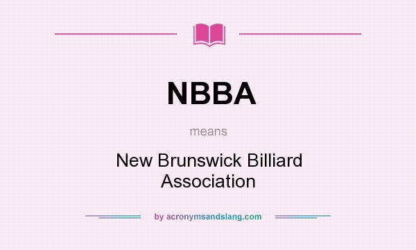 What does NBBA mean? It stands for New Brunswick Billiard Association