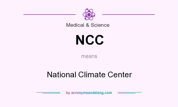 What does NCC mean? It stands for National Climate Center