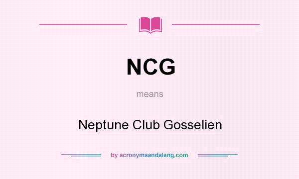 What does NCG mean? It stands for Neptune Club Gosselien