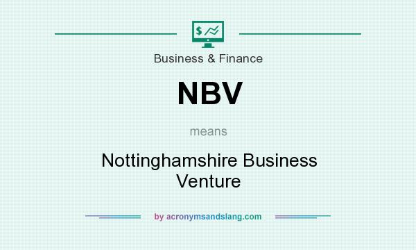 What does NBV mean? It stands for Nottinghamshire Business Venture
