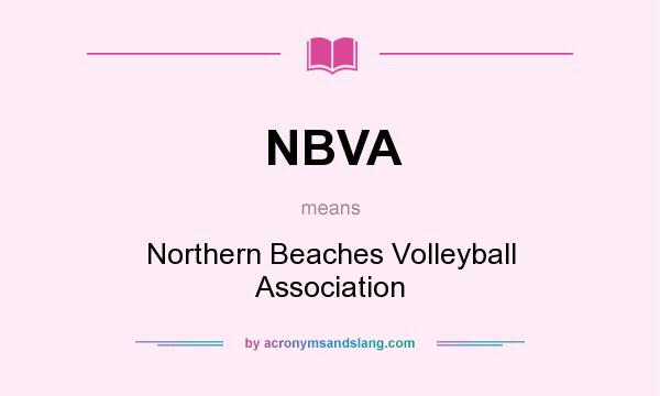 What does NBVA mean? It stands for Northern Beaches Volleyball Association