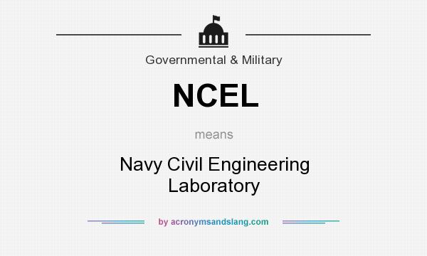 What does NCEL mean? It stands for Navy Civil Engineering Laboratory