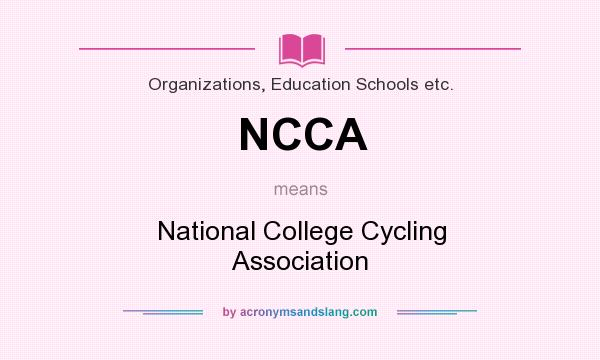 What does NCCA mean? It stands for National College Cycling Association