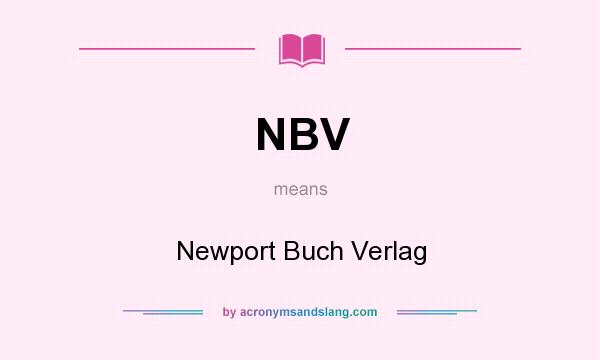 What does NBV mean? It stands for Newport Buch Verlag