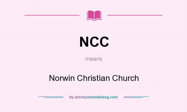 What does NCC mean? It stands for Norwin Christian Church