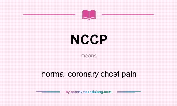 What does NCCP mean? It stands for normal coronary chest pain
