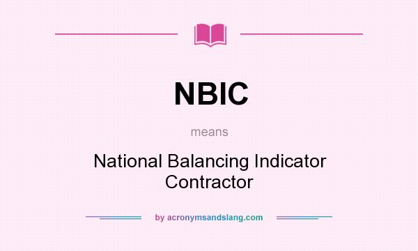 What does NBIC mean? It stands for National Balancing Indicator Contractor
