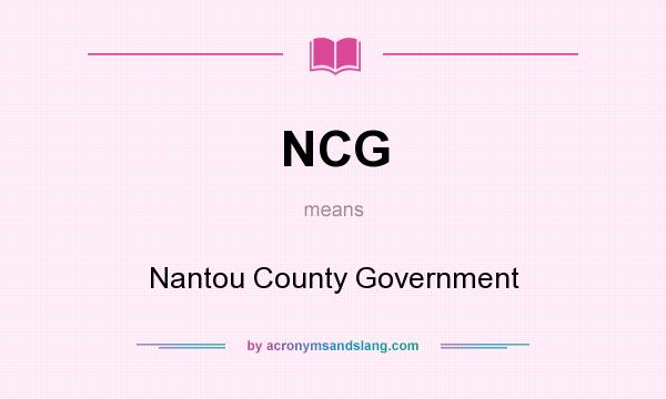 What does NCG mean? It stands for Nantou County Government