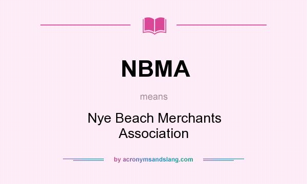 What does NBMA mean? It stands for Nye Beach Merchants Association