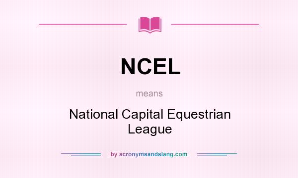 What does NCEL mean? It stands for National Capital Equestrian League