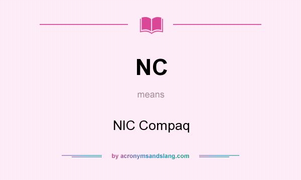 What does NC mean? It stands for NIC Compaq