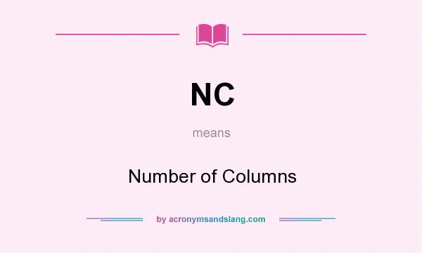 What does NC mean? It stands for Number of Columns