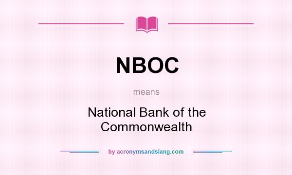 What does NBOC mean? It stands for National Bank of the Commonwealth