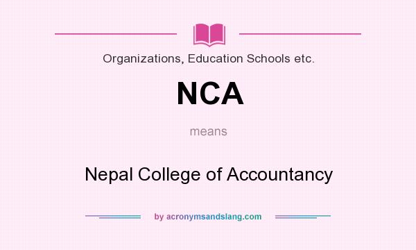 What does NCA mean? It stands for Nepal College of Accountancy