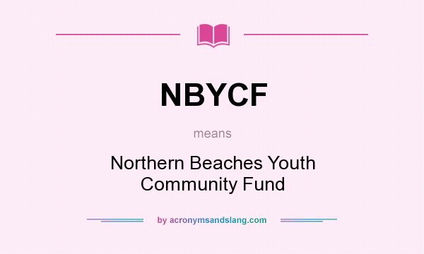 What does NBYCF mean? It stands for Northern Beaches Youth Community Fund