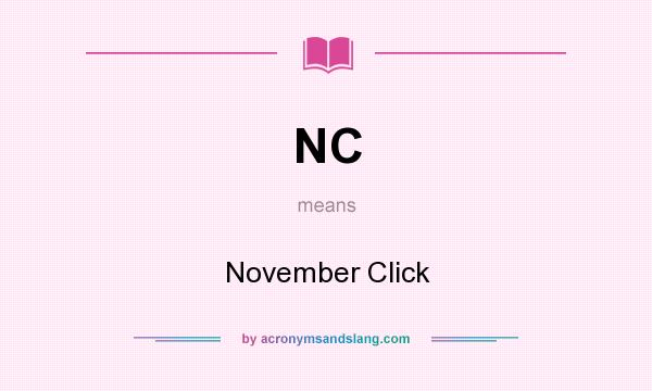 What does NC mean? It stands for November Click