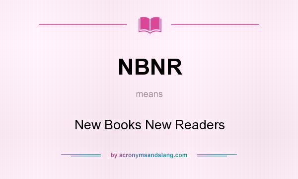 What does NBNR mean? It stands for New Books New Readers