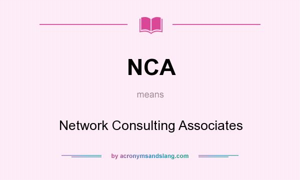 What does NCA mean? It stands for Network Consulting Associates