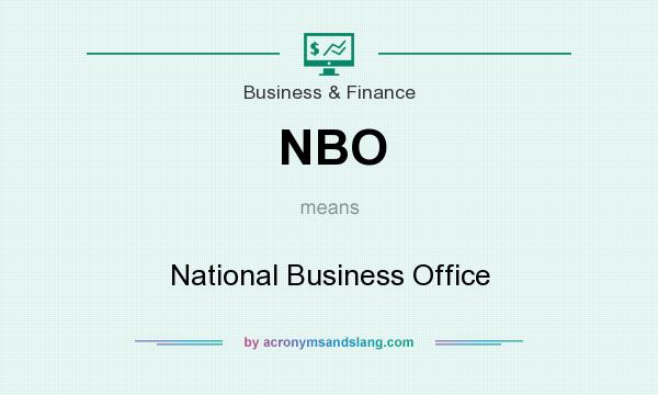 What does NBO mean? It stands for National Business Office