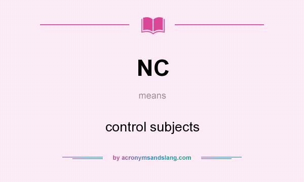 What does NC mean? It stands for control subjects