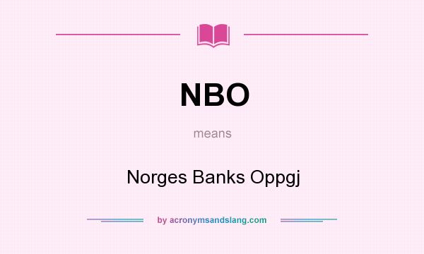 What does NBO mean? It stands for Norges Banks Oppgj