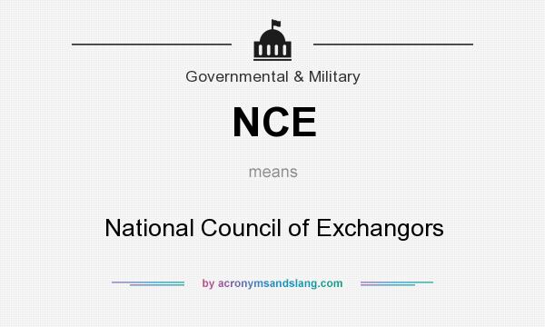What does NCE mean? It stands for National Council of Exchangors