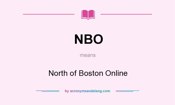 What does NBO mean? It stands for North of Boston Online