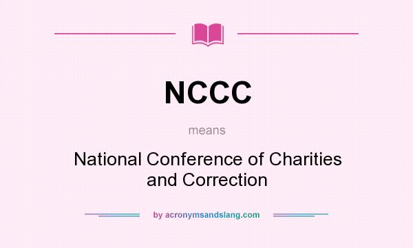What does NCCC mean? It stands for National Conference of Charities and Correction