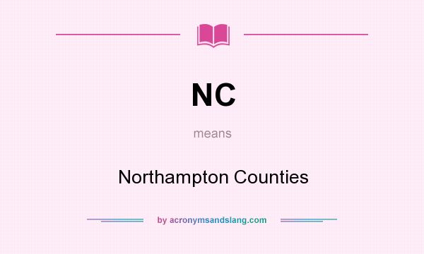What does NC mean? It stands for Northampton Counties
