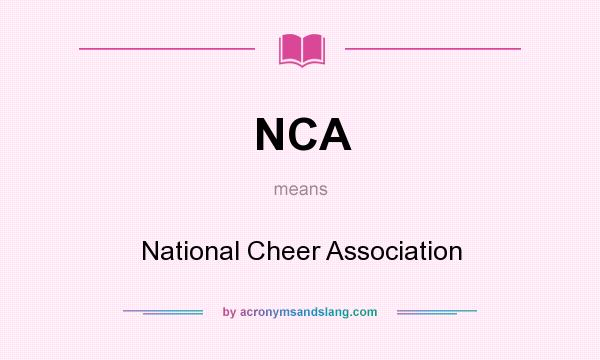 What does NCA mean? It stands for National Cheer Association