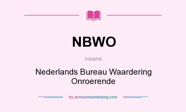 What does NBWO mean? It stands for Nederlands Bureau Waardering Onroerende