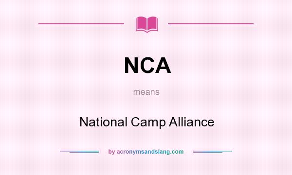 What does NCA mean? It stands for National Camp Alliance